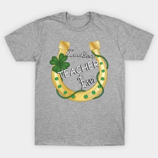 Teaching Gifts Luckiest Teacher Ever Horseshoe Shamrock St Patrick’s Day T-Shirt